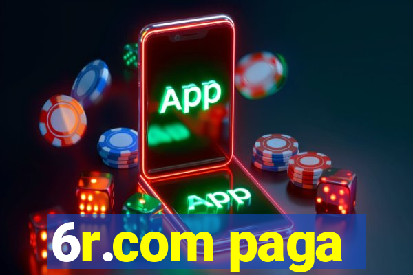 6r.com paga